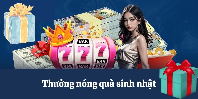 Kubet77 có quà tặng sinh nhật cho người chơi với tổng giá trị lên đến hàng trăm triệu đồng