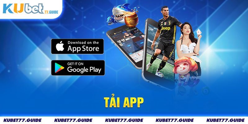 Tải App Kubet77