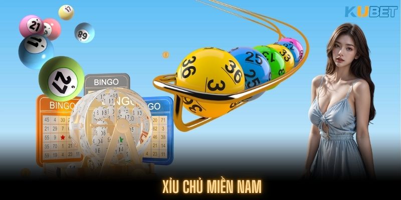 Khái niệm về xỉu chủ miền Nam